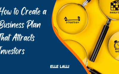 How to Create a Business Plan That Attracts Investors